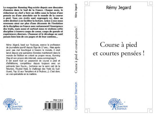 Courir à pied et courtes pensées, Rémy Jegard