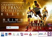 Championnats de France Élite d’Athlétisme à Reims : les 11, 12 et 13 juillet 2014