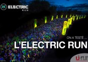 On a testé l’Electric Run !