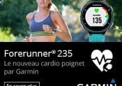 Les nouvelles GARMIN Forerunner® 230 et 235