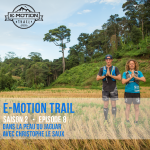 e-motion trail épisode 8