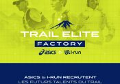 Trail Élite Factory : le projet coorganisé par Asics et i-Run, mis en « stand by » pendant la crise sanitaire